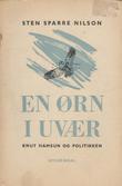 En Ørn i uvær. Knut Hamsun og politikken
