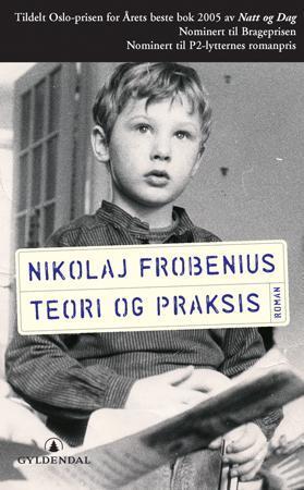 "Teori og praksis - roman*" av Nikolaj Frobenius