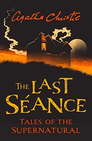"The Last Séance Tales of the Supernatural" av Agatha Christie