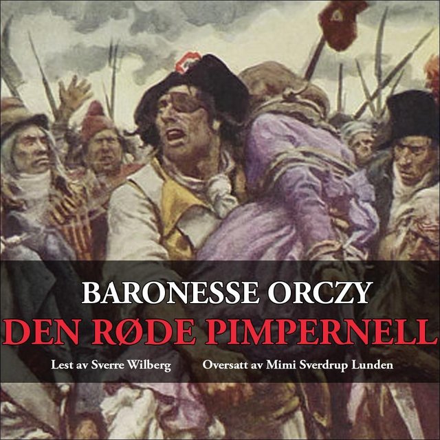 "Den røde pimpernell" av Emmuska Orczy Orczy