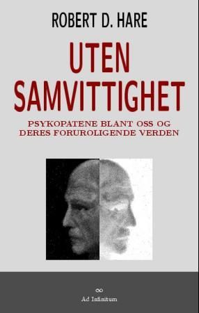 Uten samvittighet - psykopatene blant oss og deres foruroligende verden