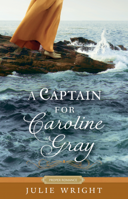 "A Captain for Caroline Gray" av Julie Wright