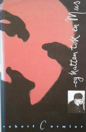 "Og katten tok en mus" av Robert Cormier