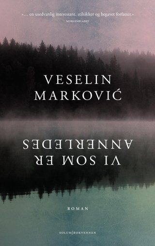 "Vi som er annerledes - roman" av Veselin Marković