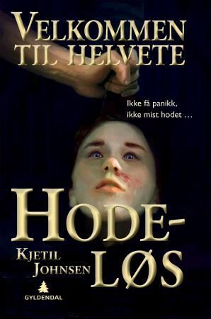 Hodeløs - ikke få panikk, ikke mist hodet