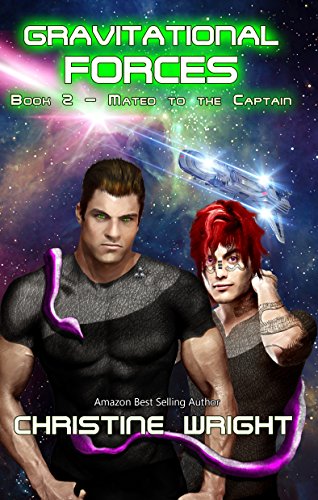 "Gravitational Forces (Mated to the Captain Book 2)" av Christine Wright