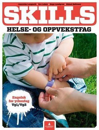 "Skills - helse- og oppvekstfag" av Janniche Langseth