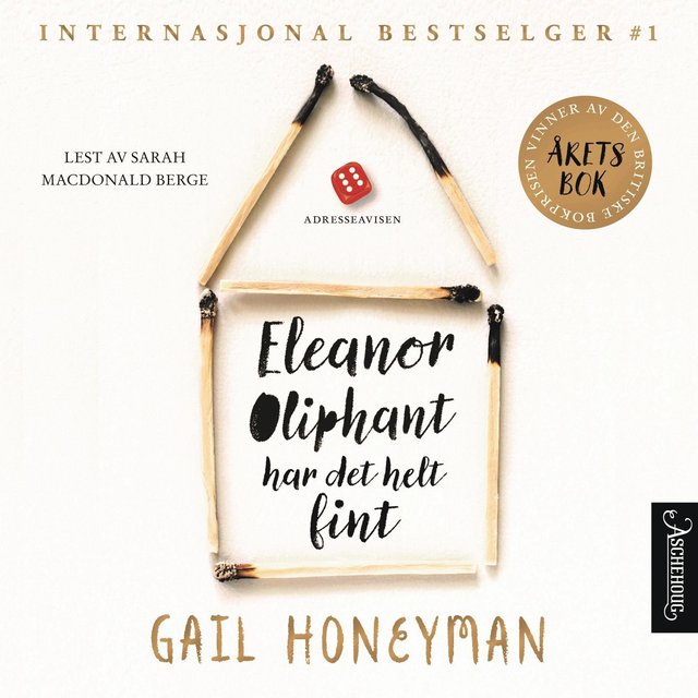 "Eleanor Oliphant har det helt fint" av Gail Honeyman