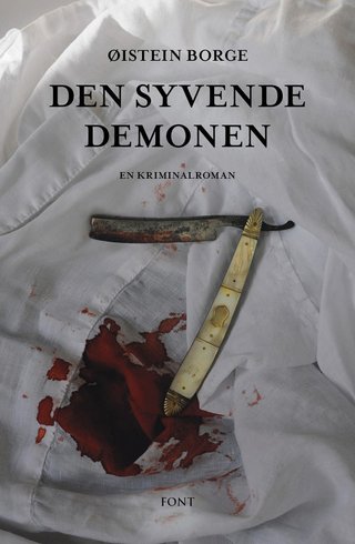 "Den syvende demonen en kriminalroman" av Øistein Borge