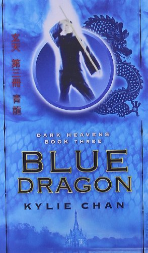 "Blue Dragon Dark Heavens Book Three (Dark Heavens Trilogy)" av Kylie Chan