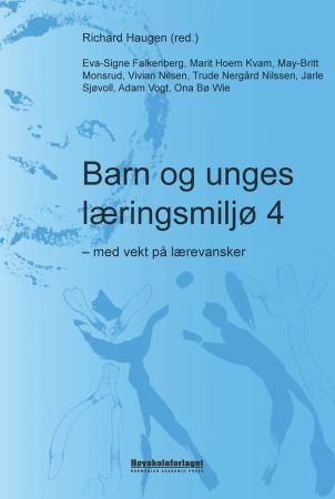 "Barn og unges læringsmiljø 4" av Richard Haugen