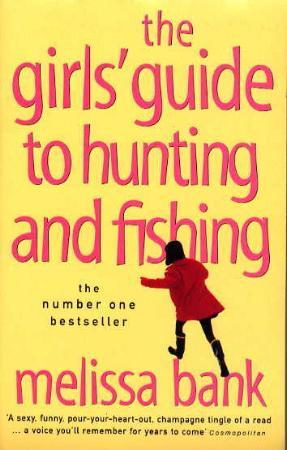 "The girls' guide to hunting and fishing" av Melissa Bank