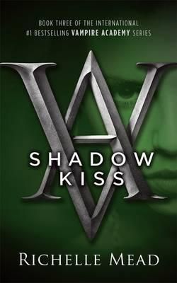 "Shadow kiss vampire academy 3" av Richelle Mead