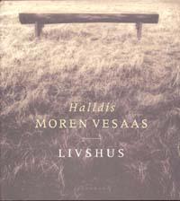 "Livshus" av Halldis Moren Vesaas