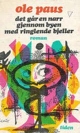 Det går en narr gjennom byen med ringlende bjeller - roman