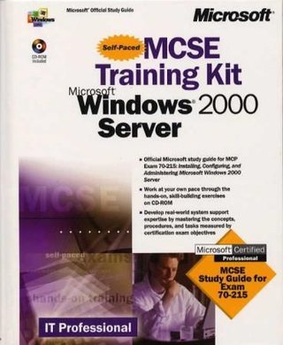 Microsoft Windows 2000 server - MCSE training kit