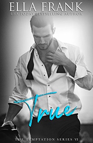"True (Temptation Series Book 6)" av Ella Frank