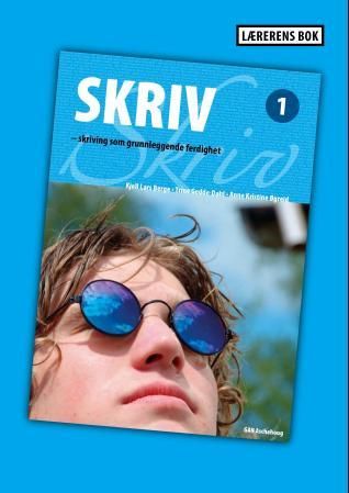 "Skriv 1 - lærerveiledning : skriving som grunnleggende ferdighet" av Kjell Lars Berge