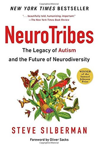 "Neurotribes The Legacy of Autism and the Future of Neurodiversity" av Steve Silberman