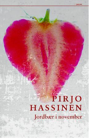 "Jordbær i november" av Pirjo Hassinen