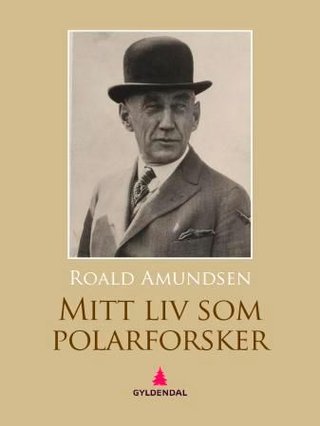Mitt liv som polar-forsker