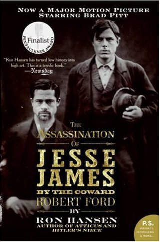 The Assassination of Jesse James by the Coward Robert Ford (P.S.)