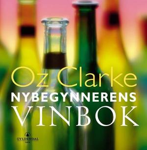 "Nybegynnerens vinbok" av Oz Clarke