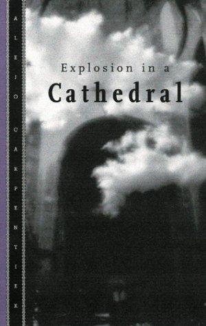 "Explosion in a Cathedral" av Alejo Carpentier