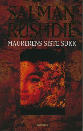 "Maurerens siste sukk" av Salman Rushdie