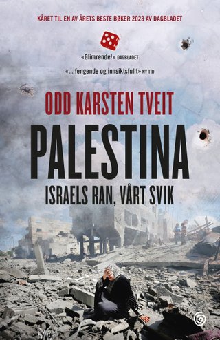 "Palestina Israels ran, vårt svik" av Odd Karsten Tveit