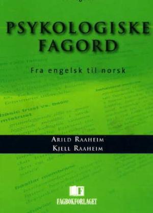"Psykologiske fagord - fra engelsk til norsk" av Arild Raaheim