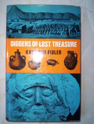 "Diggers of lost treasure." av Kathleen. Fidler