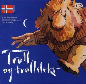 "Troll og trollslekt" av Jan Bergh Eriksen