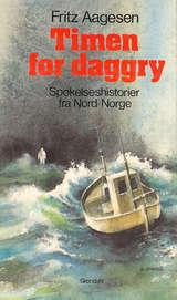 Timen før daggry - spøkelseshistorier fra Nord-Norge