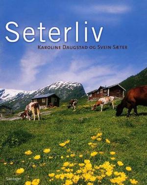 "Seterliv" av Karoline Daugstad