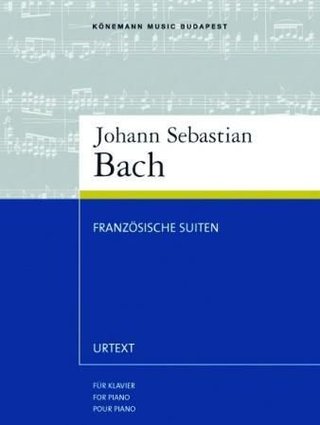 "Französishe Suiten - BWV 812-817 : für Klavier = for piano = pour piano" av Johann Sebastian Bach