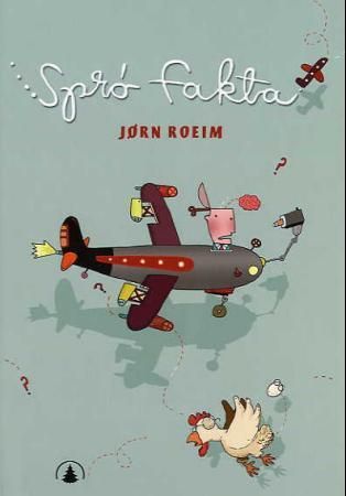 Sprø fakta - alt du egentlig ikke trenger å vite