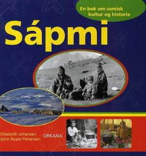 "Sápmi - en bok om samisk kultur og historie" av Elisabeth Johansen