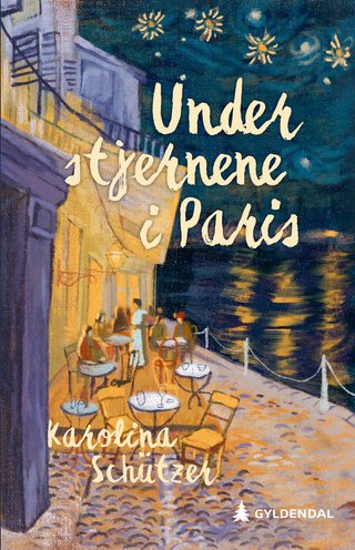"Under stjernene i Paris" av Karolina Schützer