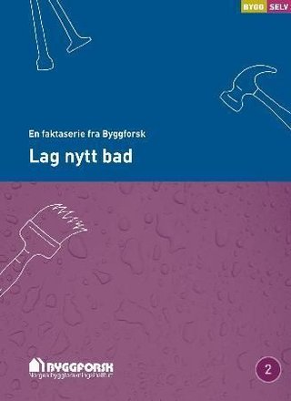 Lag nytt bad