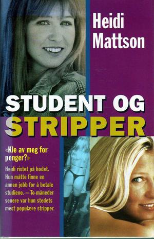 "Student og stripper" av Heidi Mattson