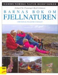 Barnas bok om fjellnaturen - om dyr og planter i fjellet