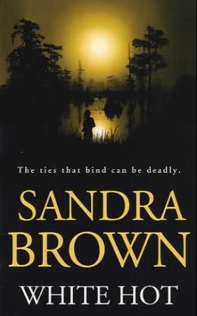"White hot" av Sandra Brown