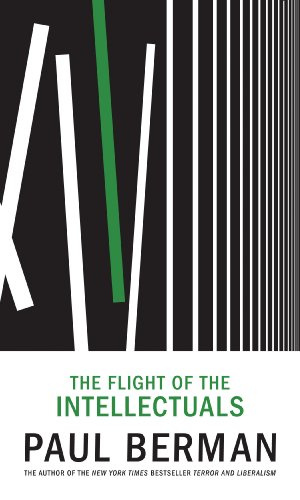 "Flight of the Intellectuals" av Paul Berman