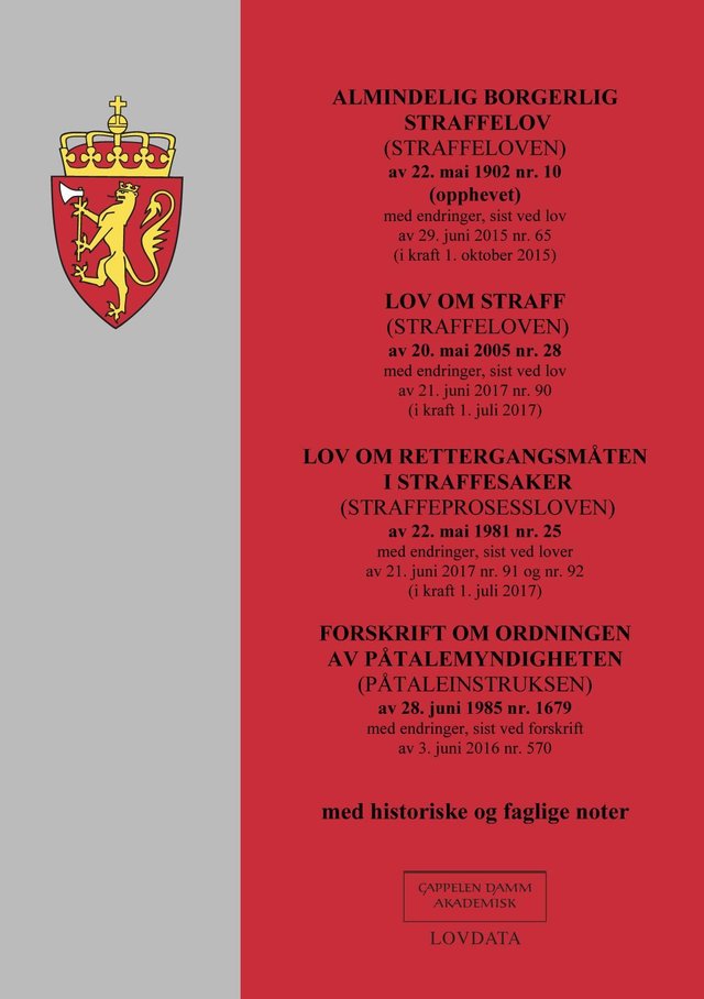 "Almindelig borgerlig straffelov (straffeloven) av 22. mai 1902 nr. 10 (opphevet) ; Lov om straff (straffeloven) av 20. mai 2005 nr. 28 : med endringer, sist ved lov av 21. juni 2017 nr. 90 (i kraft 1. juli 2017) ; Lov om rettergangsmåten i straffesaker (s - med endringer, sist ved lov av 29. juni 2015 nr. 65 (i kraft 1. oktober 2015) :  :  : " av Norge