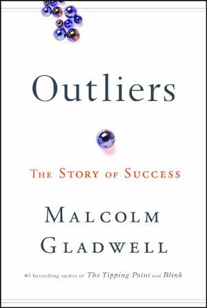 "Outliers The Story of Success" av Malcolm Gladwell