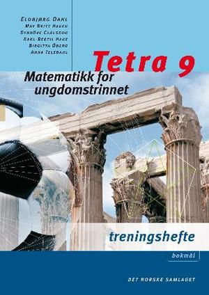 "Tetra 9 - Treningshefte : matematikk for ungdomstrinnet" av Eldbjørg Dahl