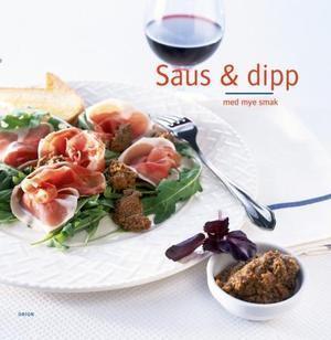 "Saus og dipp - med mye smak" av Cecilia Lundin