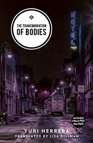 "The Transmigration of Bodies" av Yuri Herrera