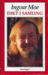 "Dikt i samling" av Ingvar Moe